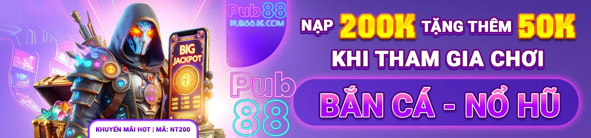 Pub88 khuyến mãi khi chơi bắn cá nổ hũ nạp 200k tặng 50k